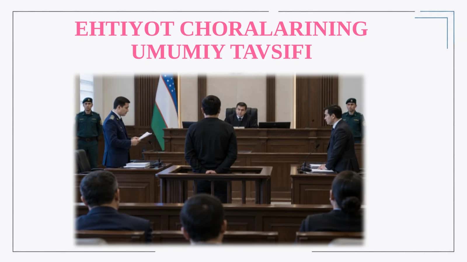 Ehtiyot choralarining umumiy tavsifi 1