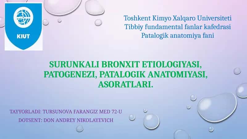 Surunkalibronxitetiologiyasi, patogenezi, patologikanatomiyasi, asoratlari 1
