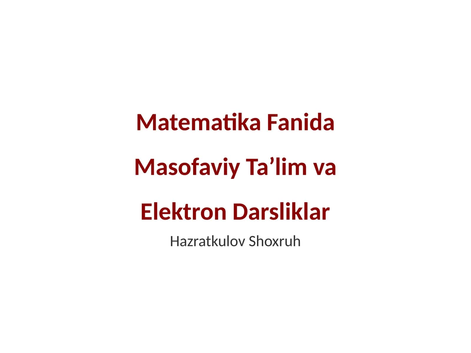 Matematika Fanida Masofaviy Ta’lim va Elektron Darsliklar 1