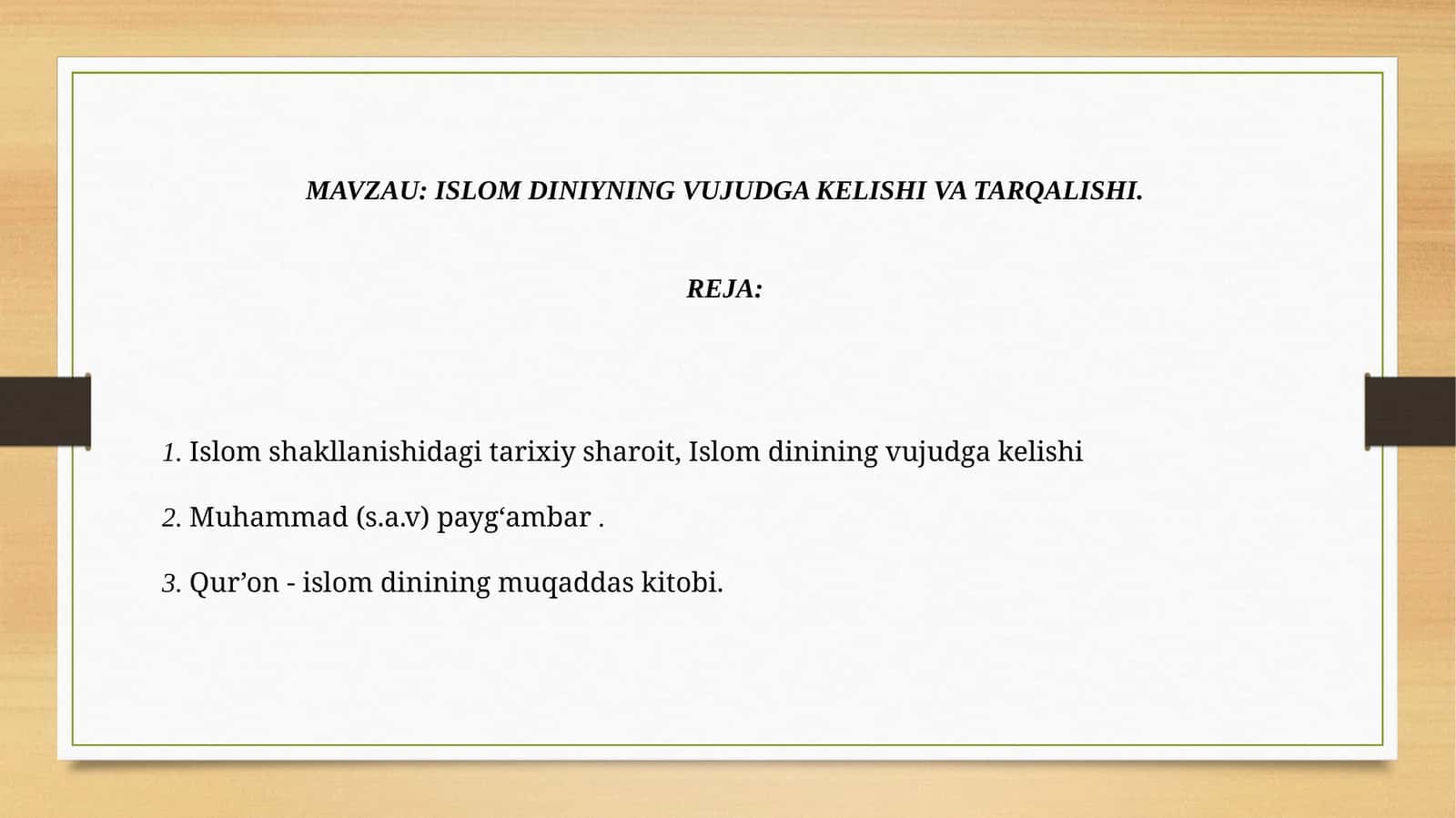 ISLOM DINIYNING VUJUDGA KELISHI VA TARQALISHI. 1