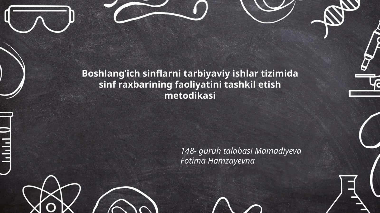 Boshlangʻich sinflarni tarbiyaviy ishlar tizimida sinf raxbarining faoliyatini tashkil etish metodikasi 1