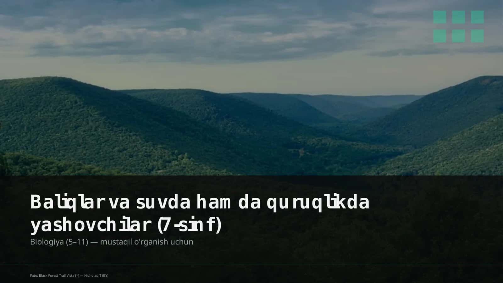Baliqlar va suvda hamda quruqlikda yashovchilar (7-sinf) 1