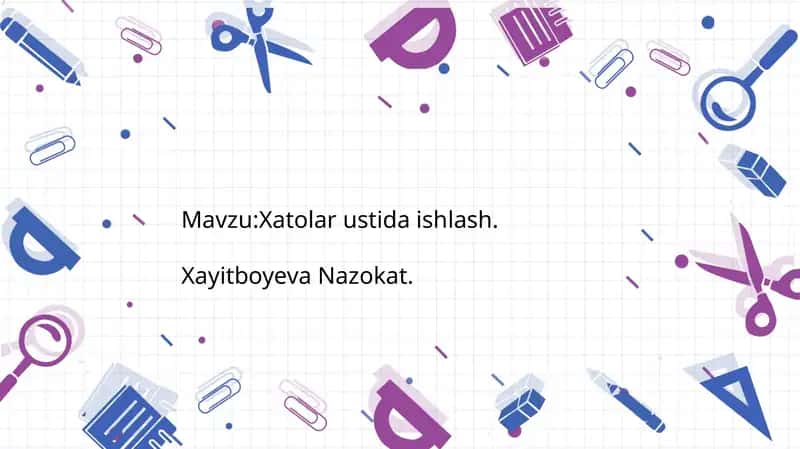 Xatolar ustida ishlash 1