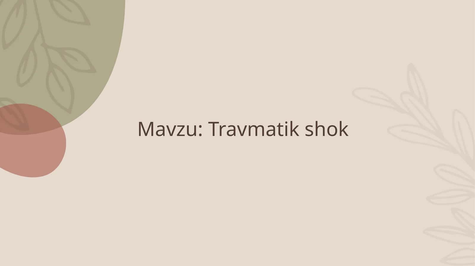 Travmatik shok 1