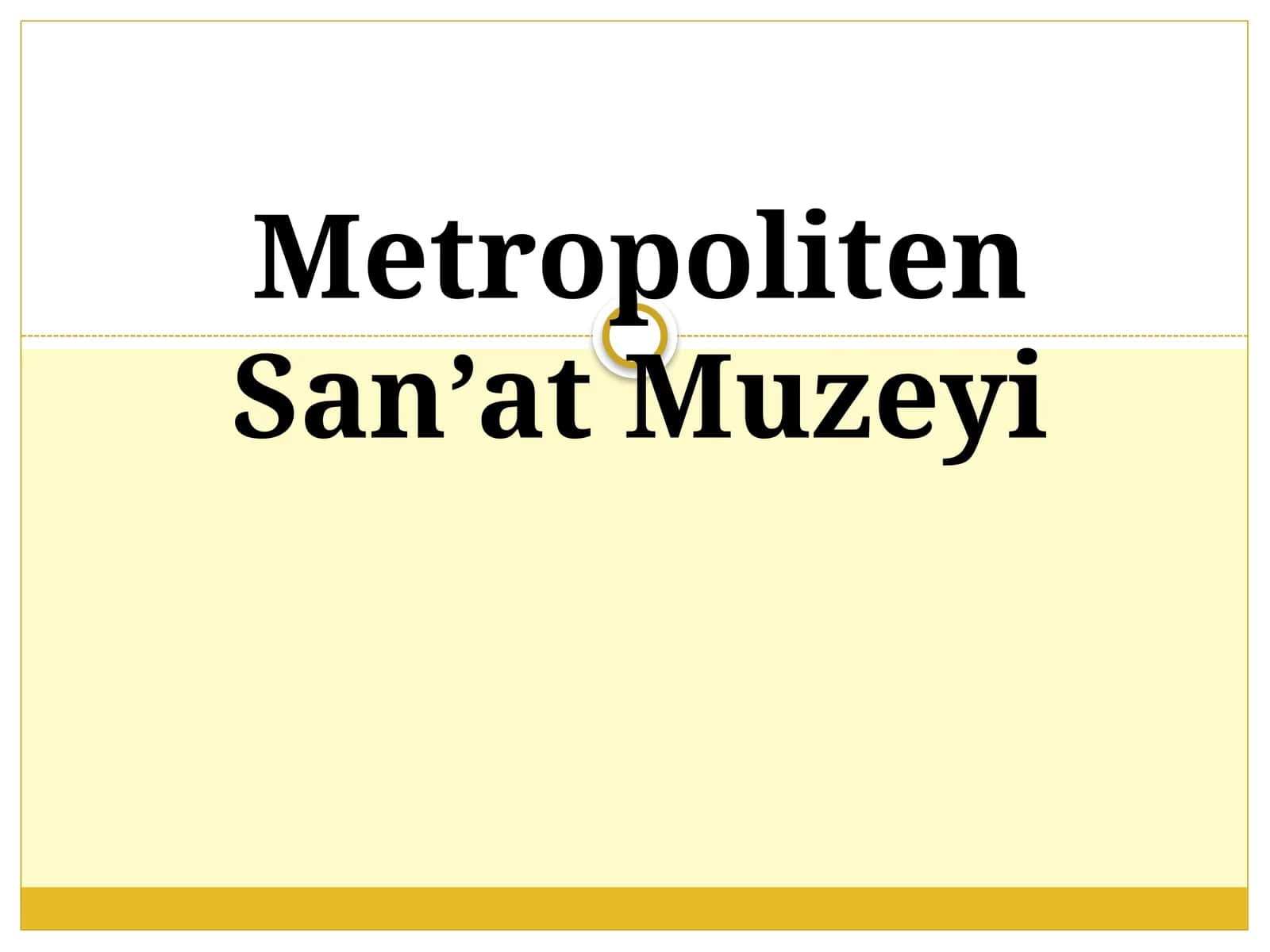 Metropoliten San'at Muzeyi 1