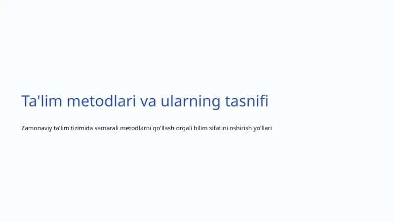 Ta'lim Metodlari va Ular Tasnifi 1