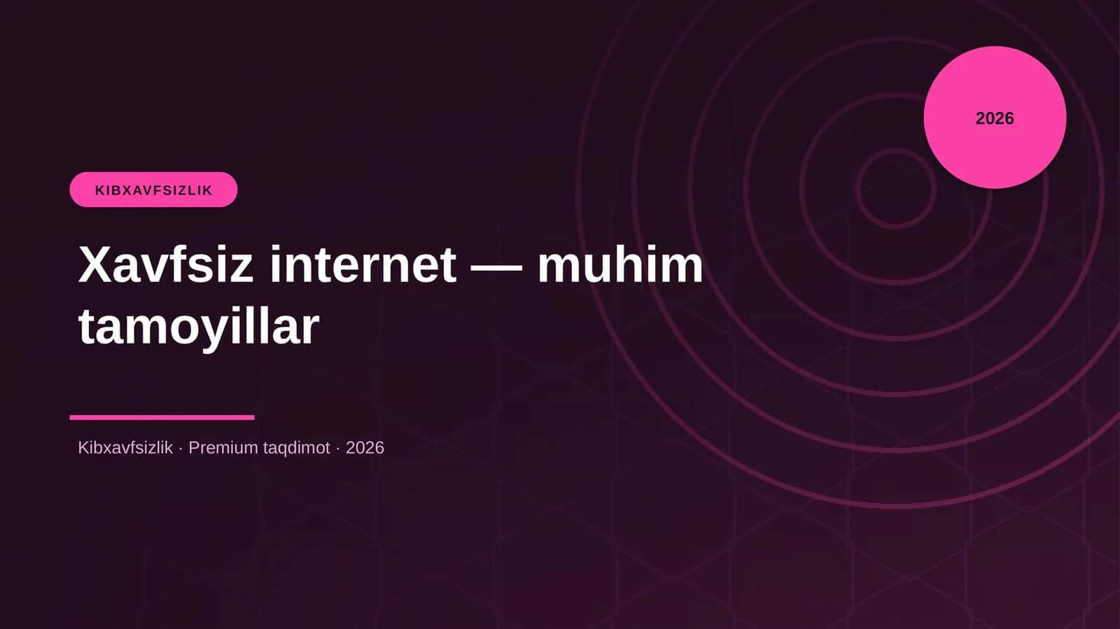 Xavfsiz Internet - Muhim Tamoyillar 1