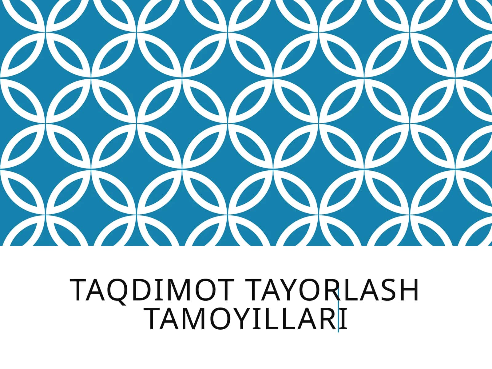 TAQDIMOT TAYORLASH TAMOYILLARI 1