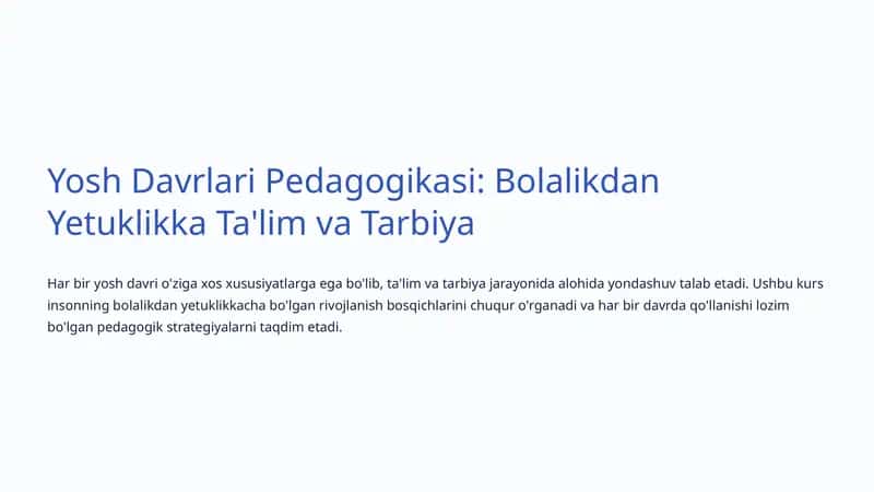 Yosh Davrlari Pedagogikasi: Bolalikdan Yetuklikka Ta'lim va Tarbiya 1