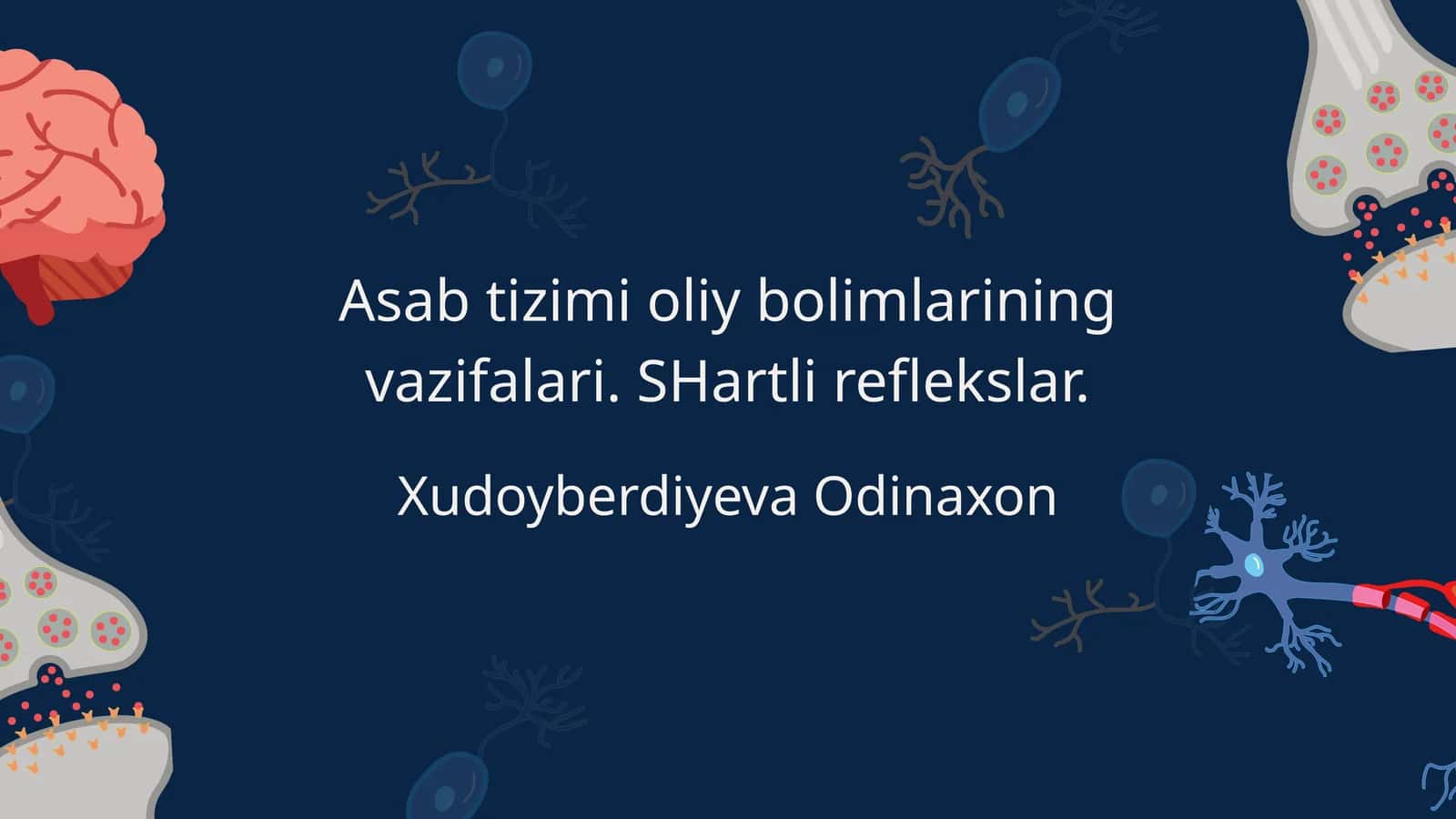 Oliy asab faoliyatining mohiyati va ahamiyati 1
