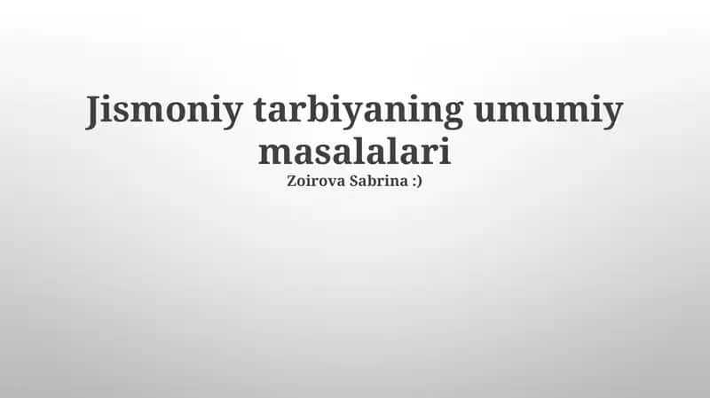 Jismoniy tarbiyaning umumiy masalalari 1
