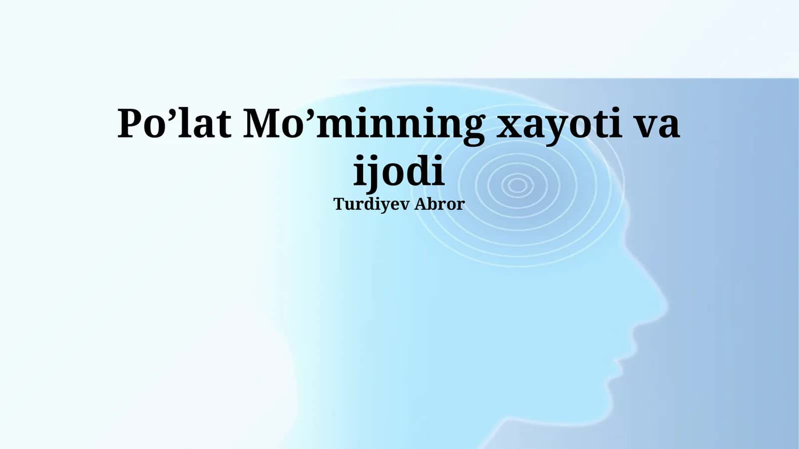 Po’lat Mo’minning xayoti va ijodi 1