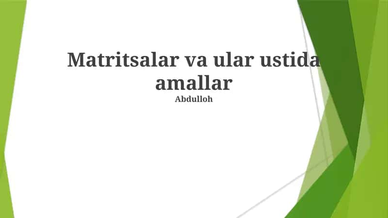 Matritsalar va ular ustida amallar 1