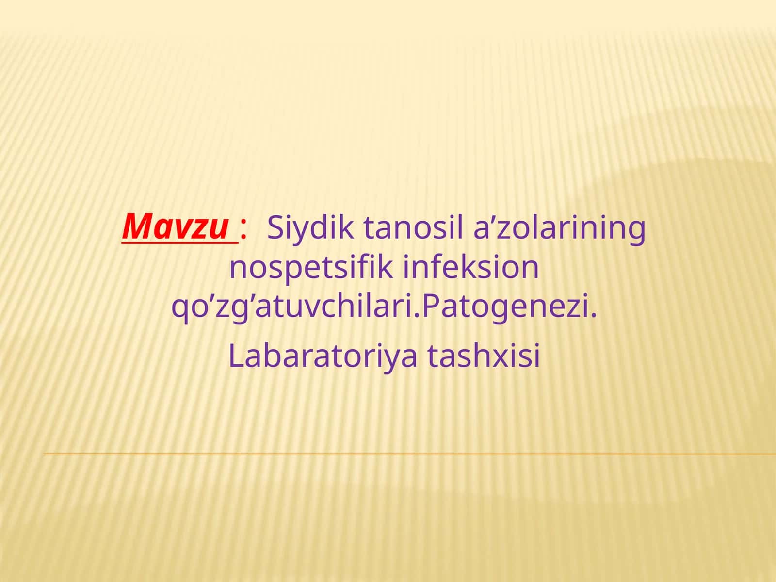 Siydik tanosil a’zolarining nospetsifik infeksion qo’zg’atuvchilari.Patogenezi.Labaratoriya tashxisi 1