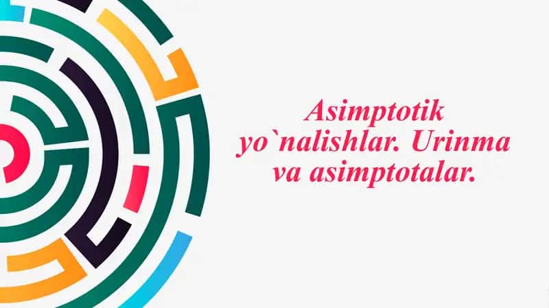 Asimptotik Yo'nalishlar 1