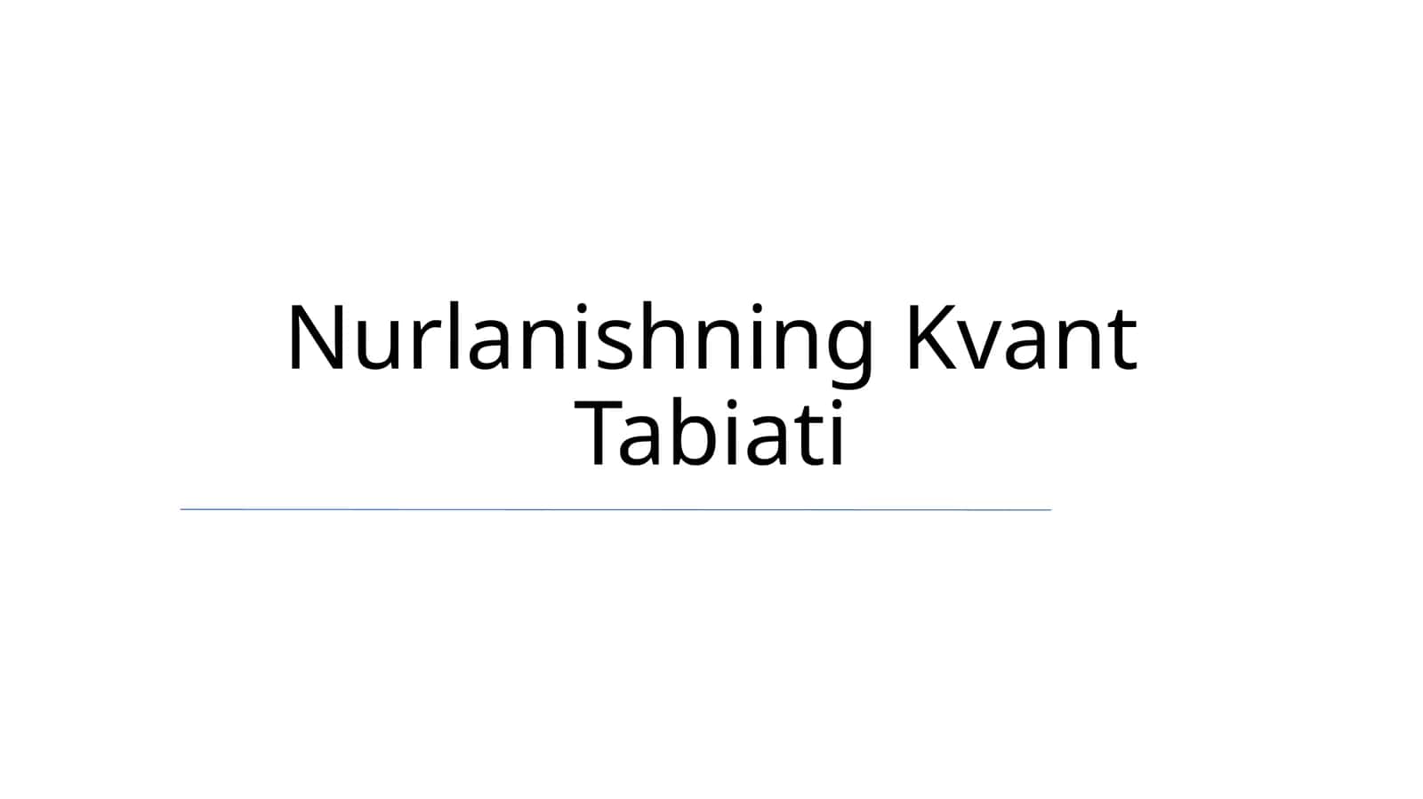 Nurlanishning Kvant Tabiati 1