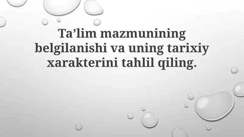 Taʼlim mazmunining tarixiy xususiyati 1