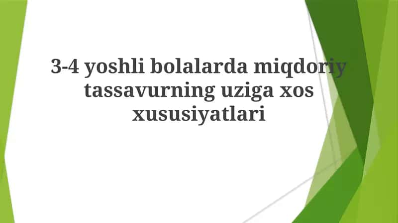 3-4yoshlibolalardamiqdoriytassavurninguzigaxosxususiyatlari 1