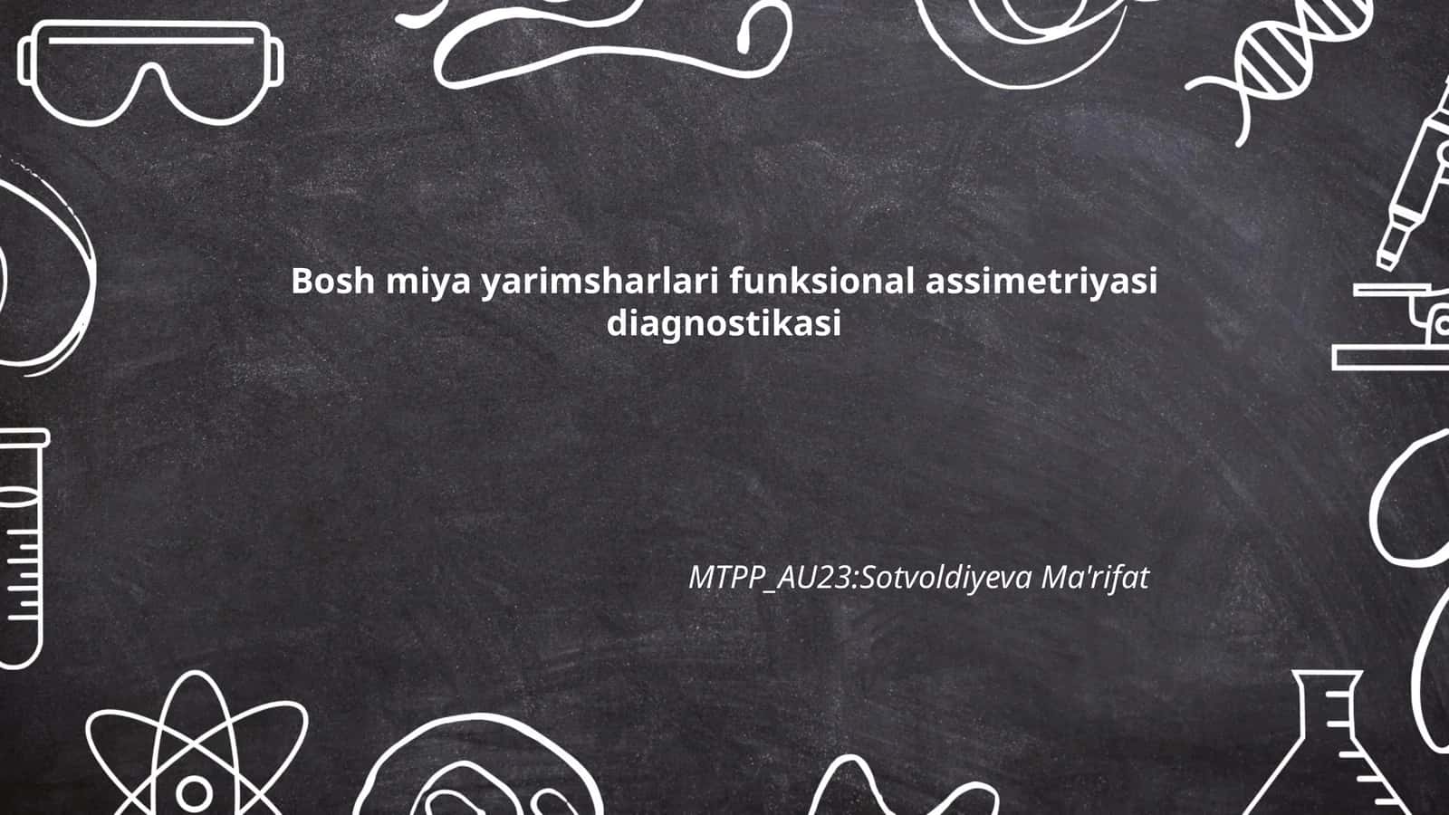 Bosh miya yarimsharlari funksional assimetriyasi diagnostikasi 1