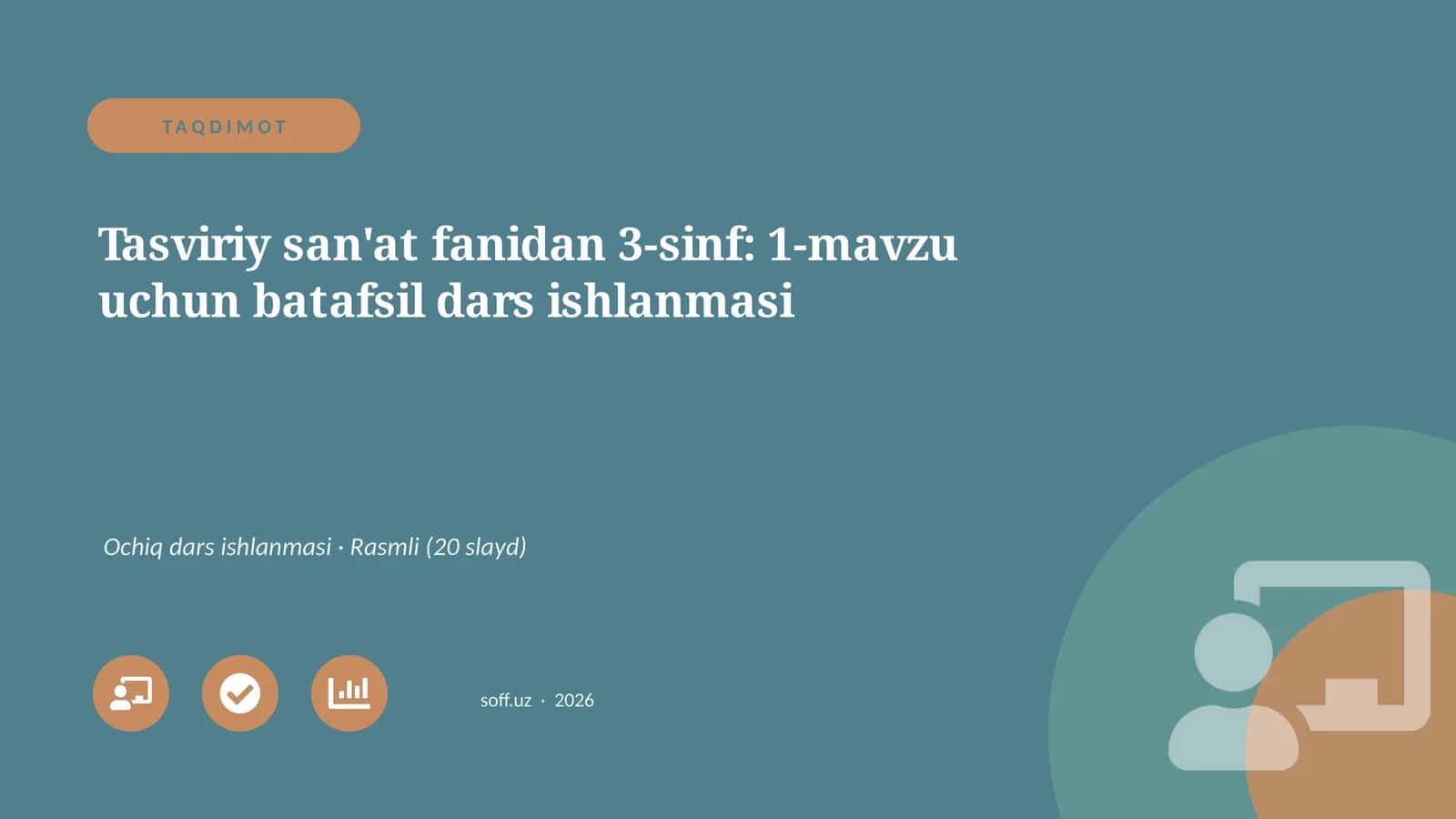 Tasviriy san'at fanidan 3-sinf: 1-mavzu uchun batafsil dars ishlanmasi 1