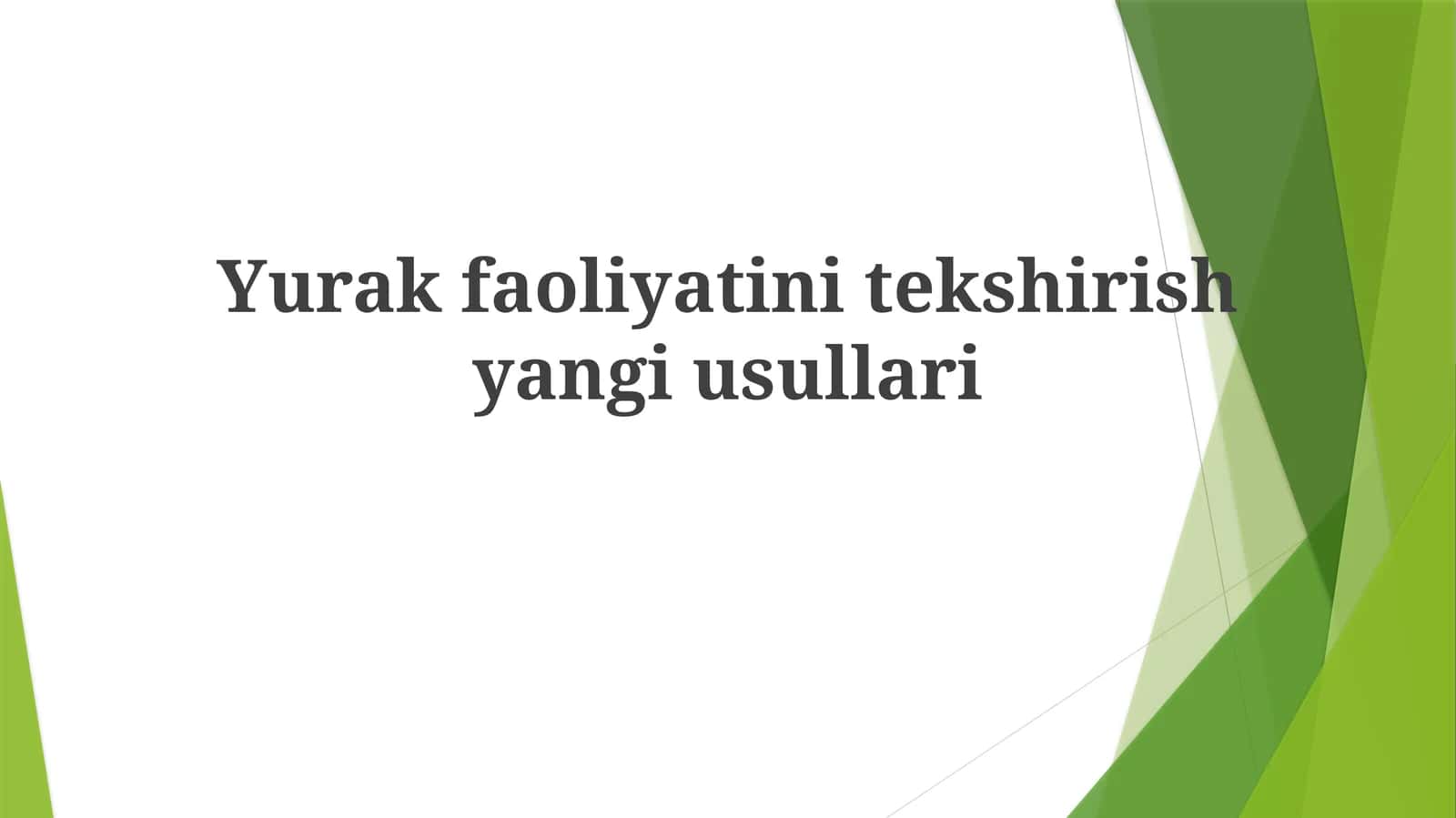 Yurak faoliyati ni tekshirish yangi usullari 1