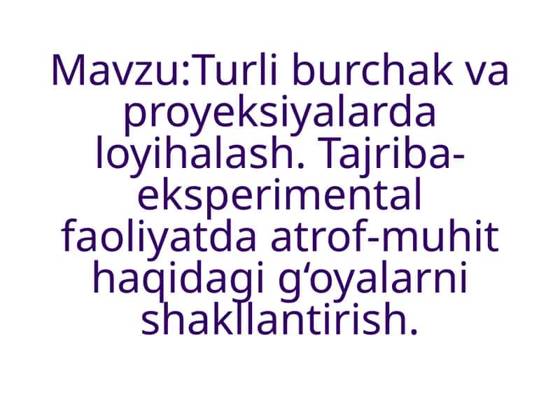 Turliburchak va proyeksiyalarda loyihalash 1