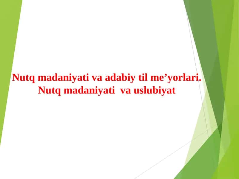 Nutq madaniyati va adabiy til me'yorlari 1