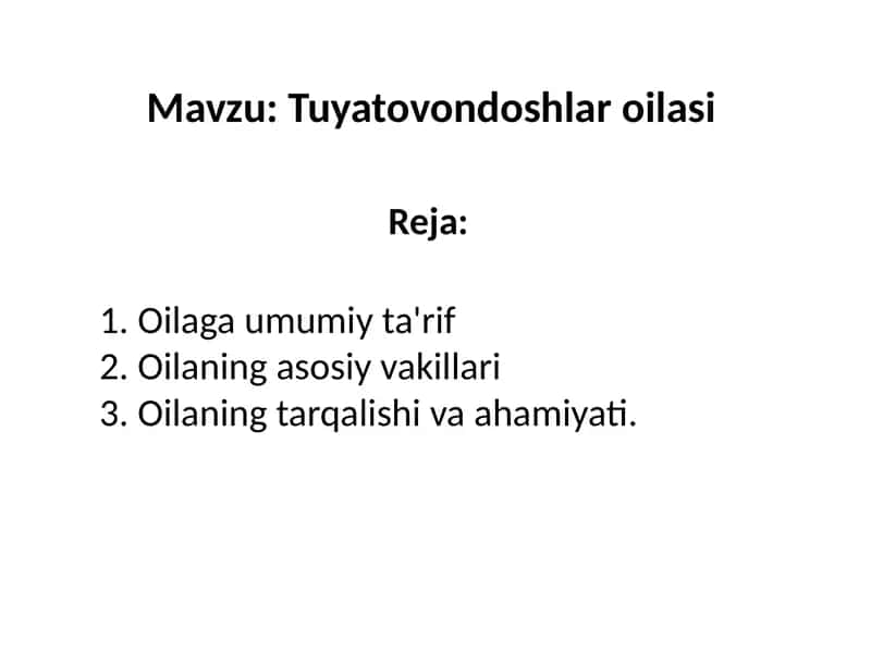 Tuyatovondoshlar oilasi 1