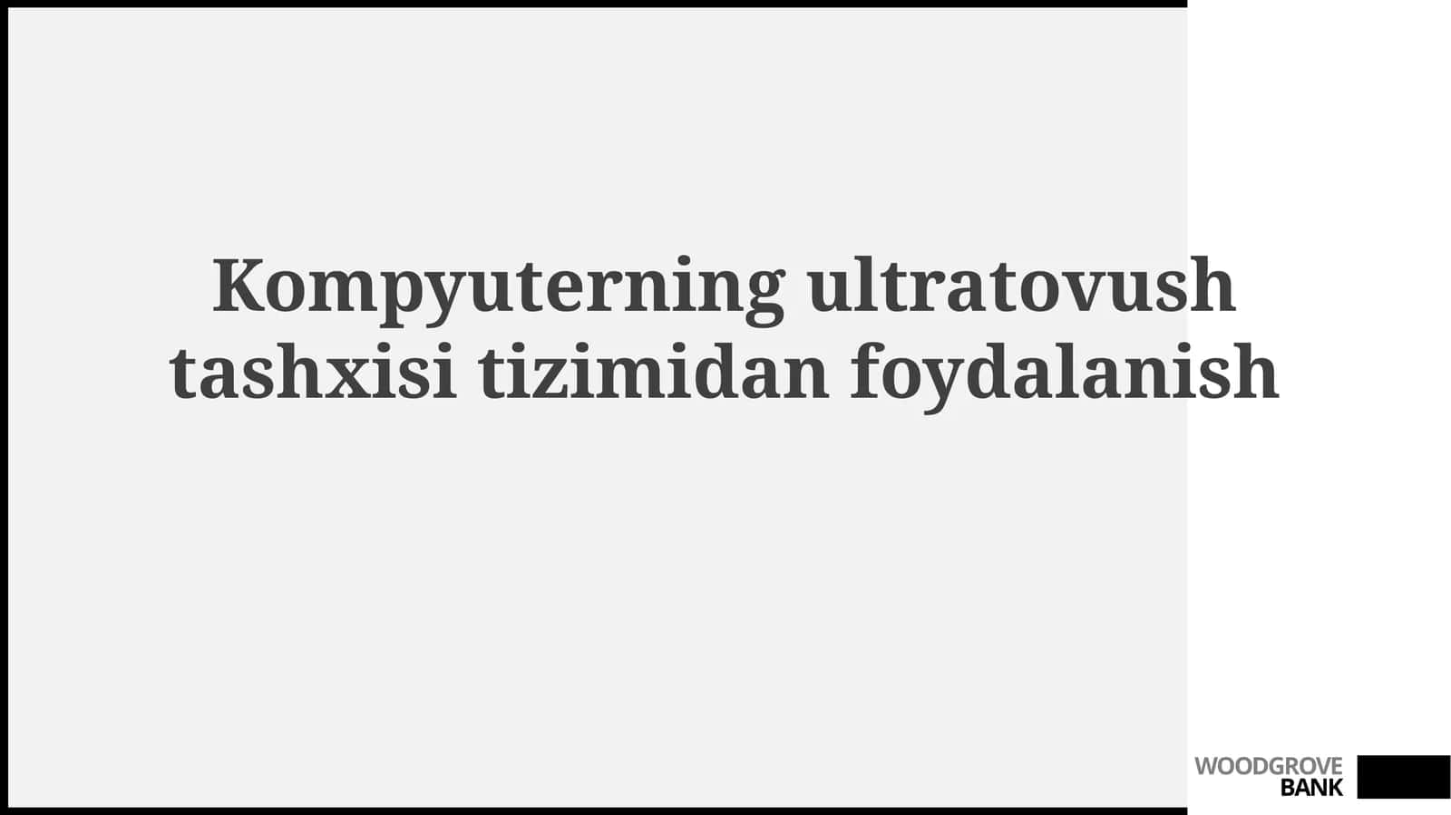 Kompyuterning ultratovush tashxis tizimidan foydalanish 1