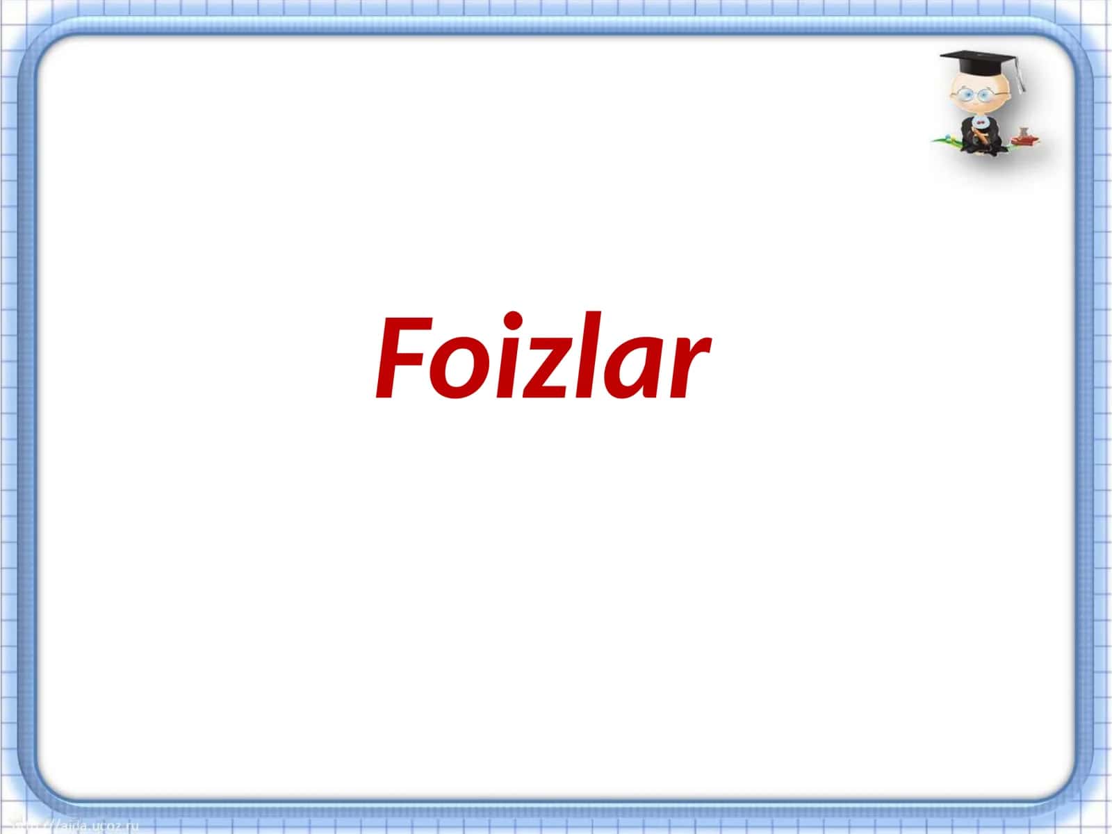 Foizlar 1