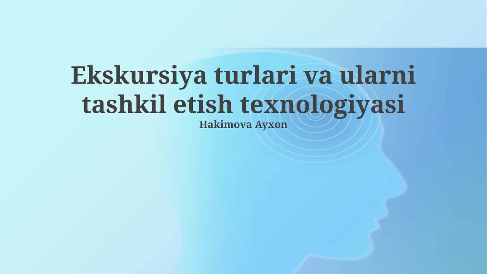 Ekskursiya turlari va ularni tashkil etish texnologiyasi 1