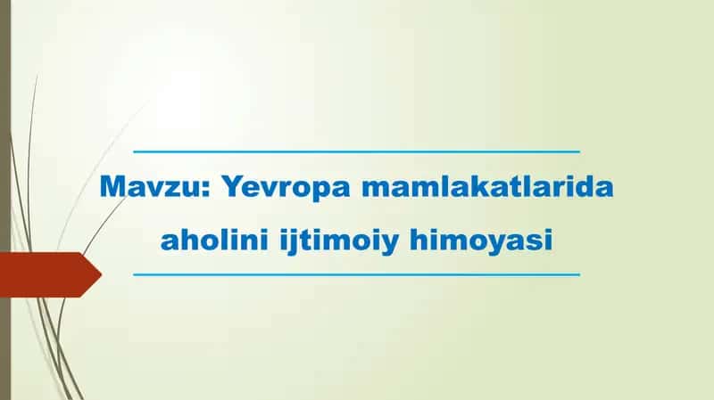 Yevropa mamlakatlarida aholini ijtimoiy himoyasi 1