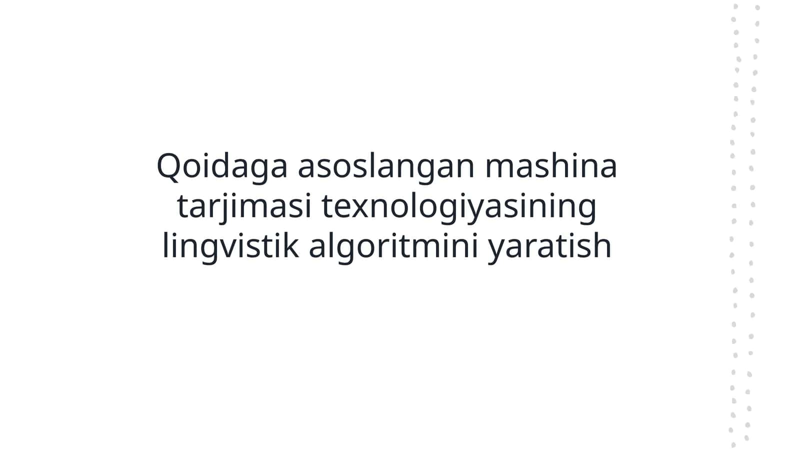 Qoidaga asoslangan mashina tarjimasi texnologiyasining lingvistik algoritmini yaratish (2) 1