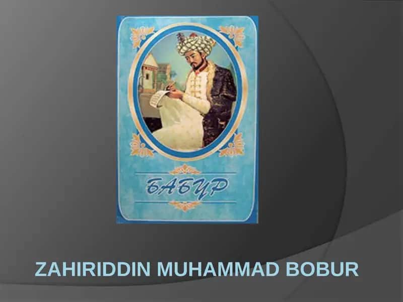 Zahiriddin Muhammad Bobur 1