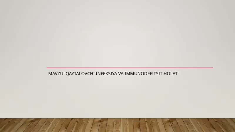 Qaytalovchi infeksiya va immunodefitsit holat 1