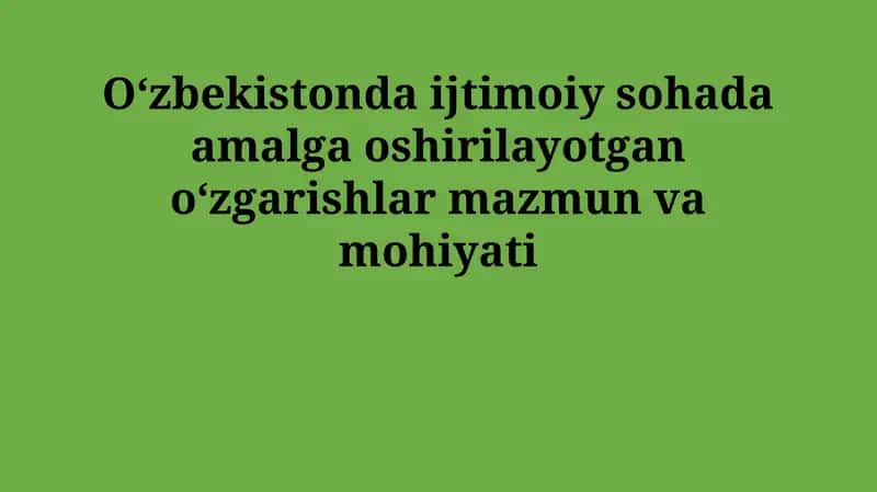 Ijtimoiy islohotlarning mohiyati va ahamiyati 1