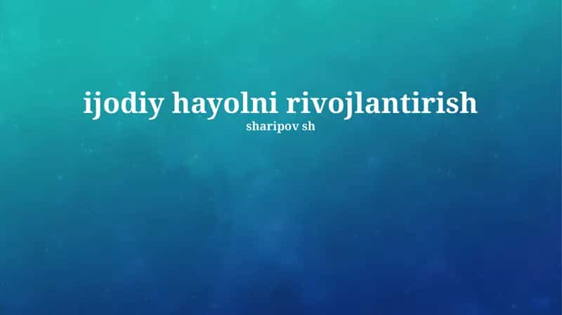 Ijodiy Tasavvurini Rivojlantirish Usullari 1
