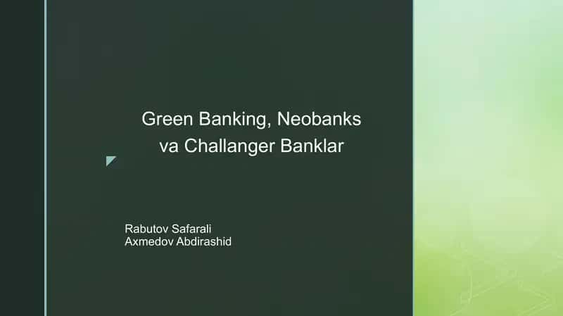 Green Banking, Neobanks va Challenger Banklar 1