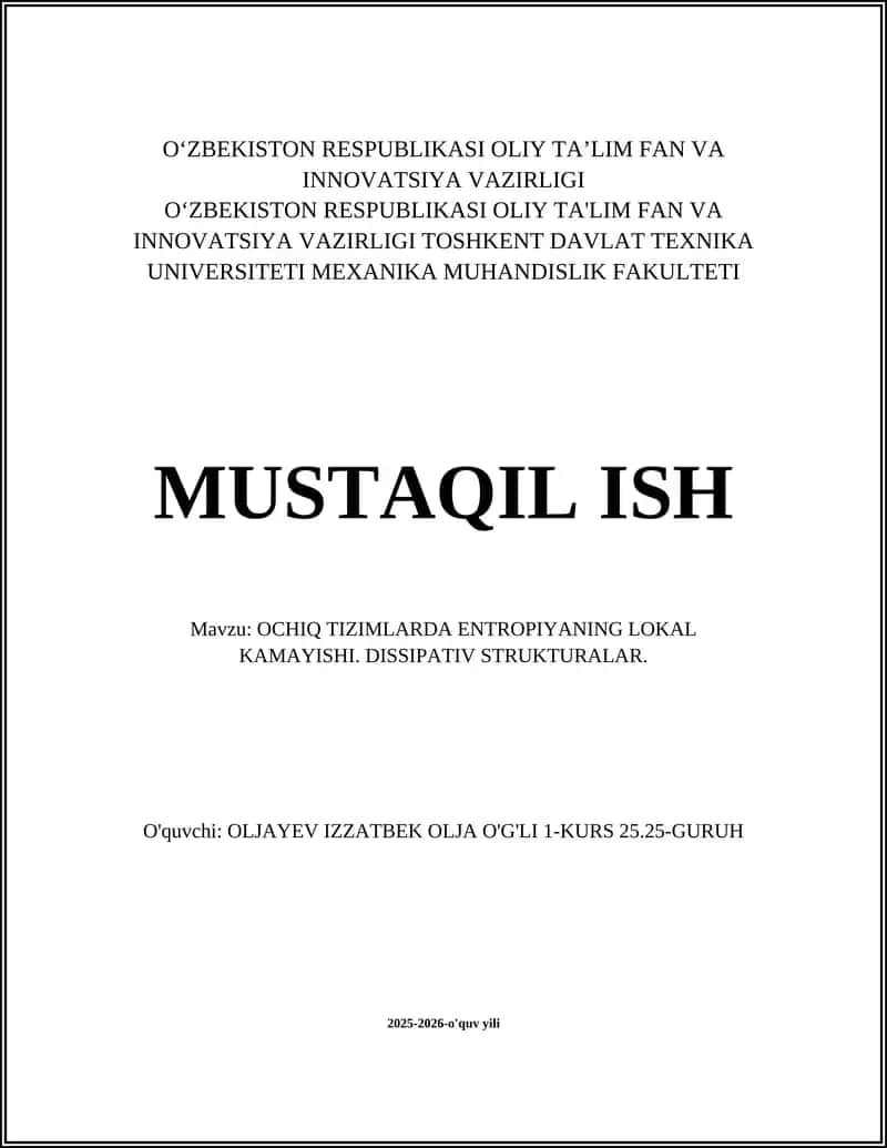 OCHIQ TIZIMLARDA ENTROPIYANING LOKAL KAMAYISHI. DISSIPATIV STRUKTURALAR 1