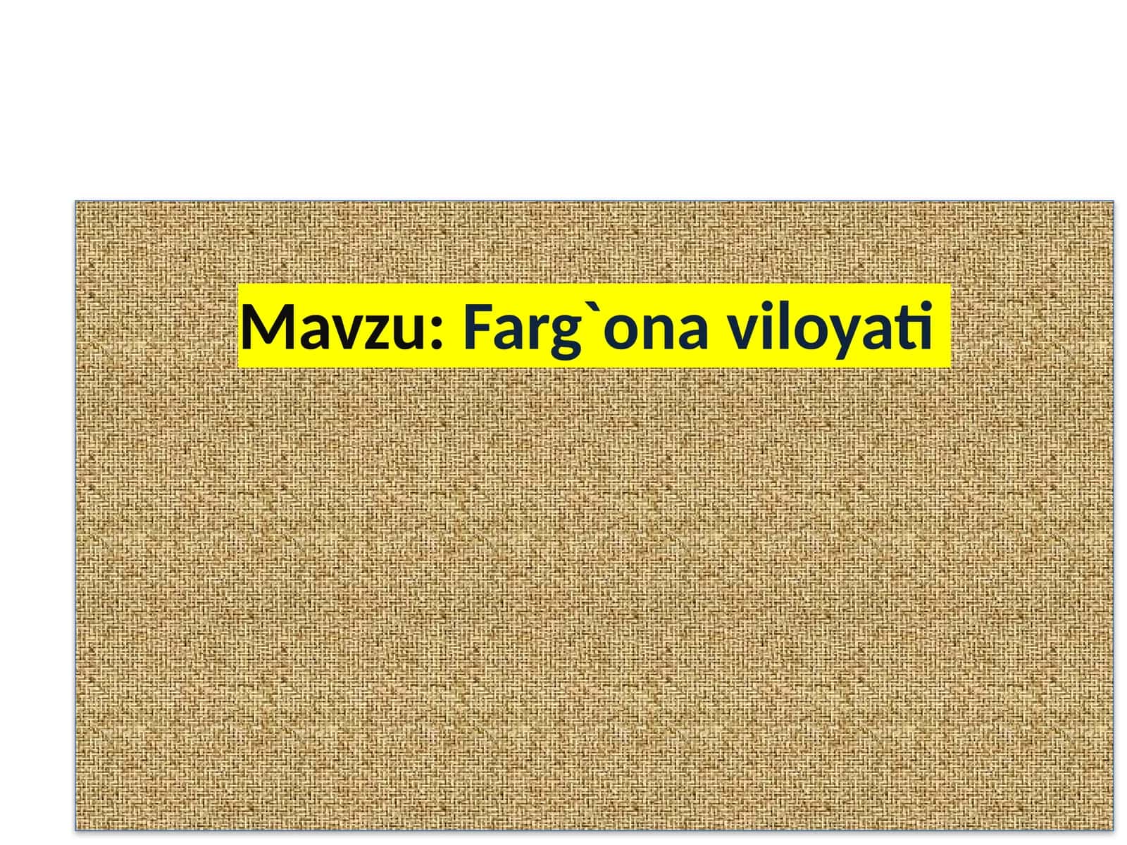 Farg`ona  viloyati 1