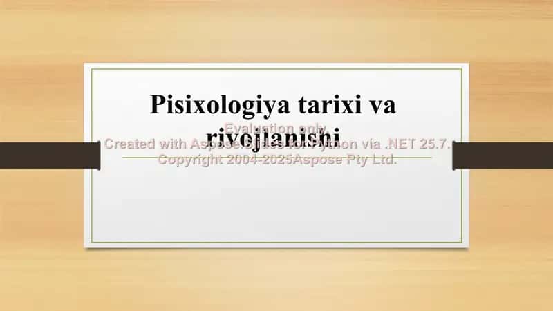 Psixologiya tarixi va rivojlanishi 1