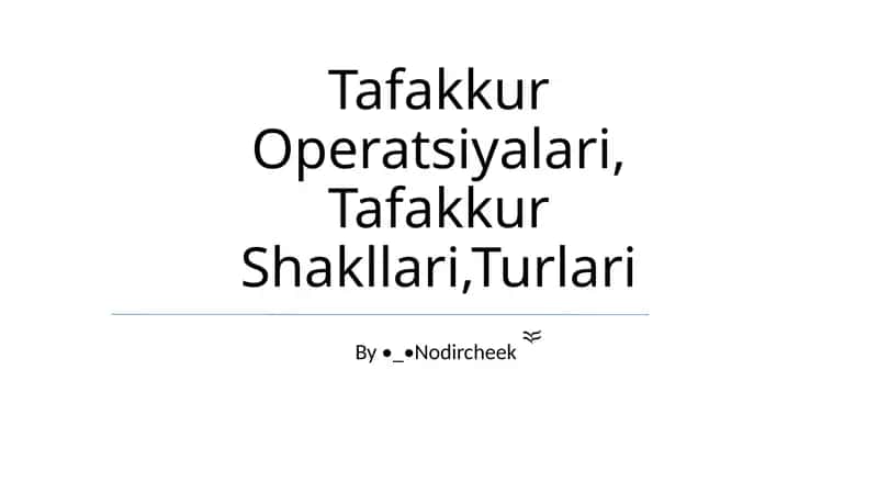 Tafakkur Operatsiyalari, Tafakkur Shakllari,Turlari 1