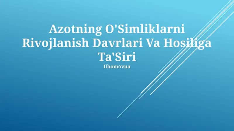 Azotning O'Simliklarni Rivojlanish Davrlari Va Hosiliga Ta'Siri 1