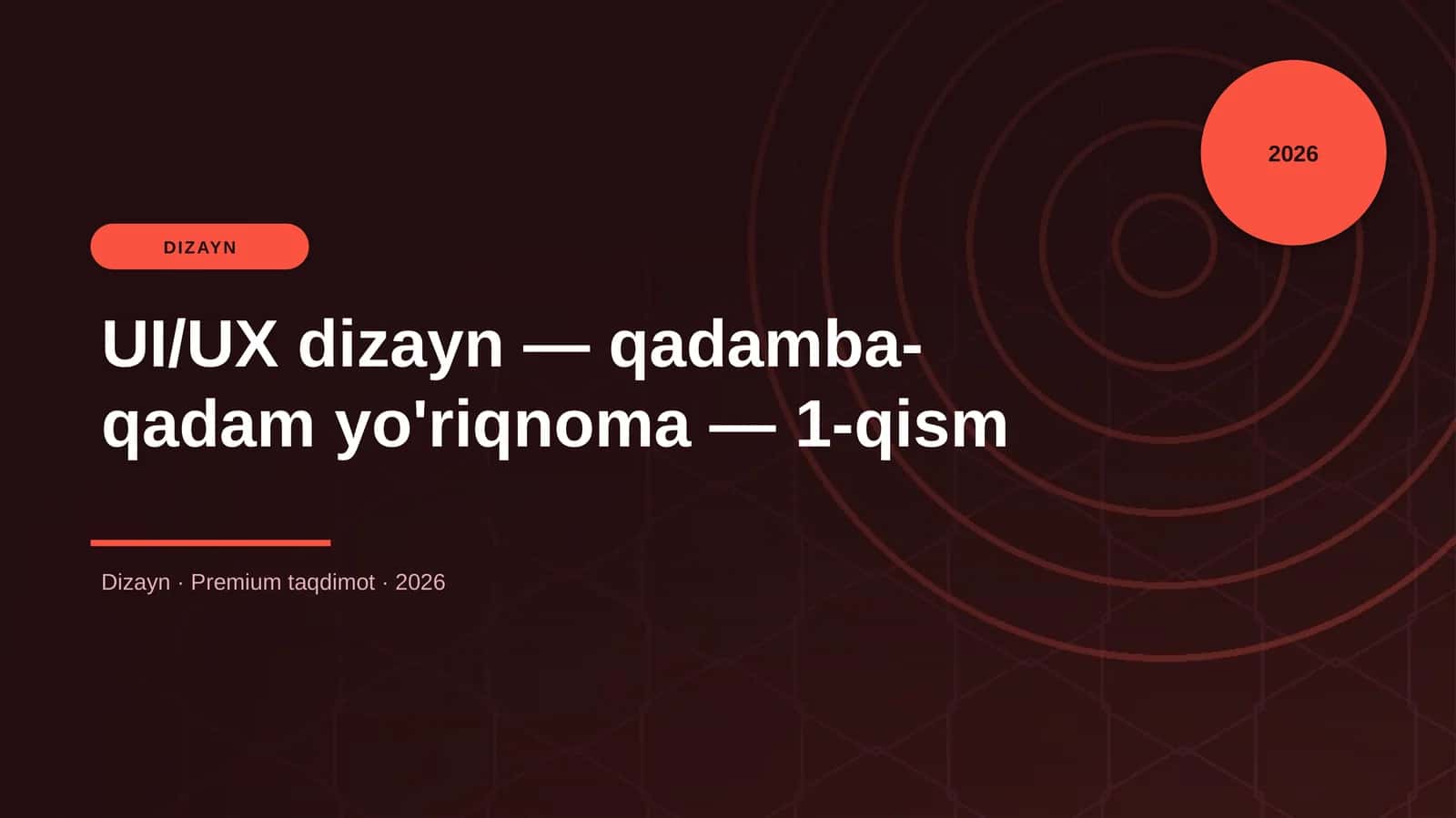 UI/UX dizayn — qadamba-qadam yo'riqnoma — 1-qism 1