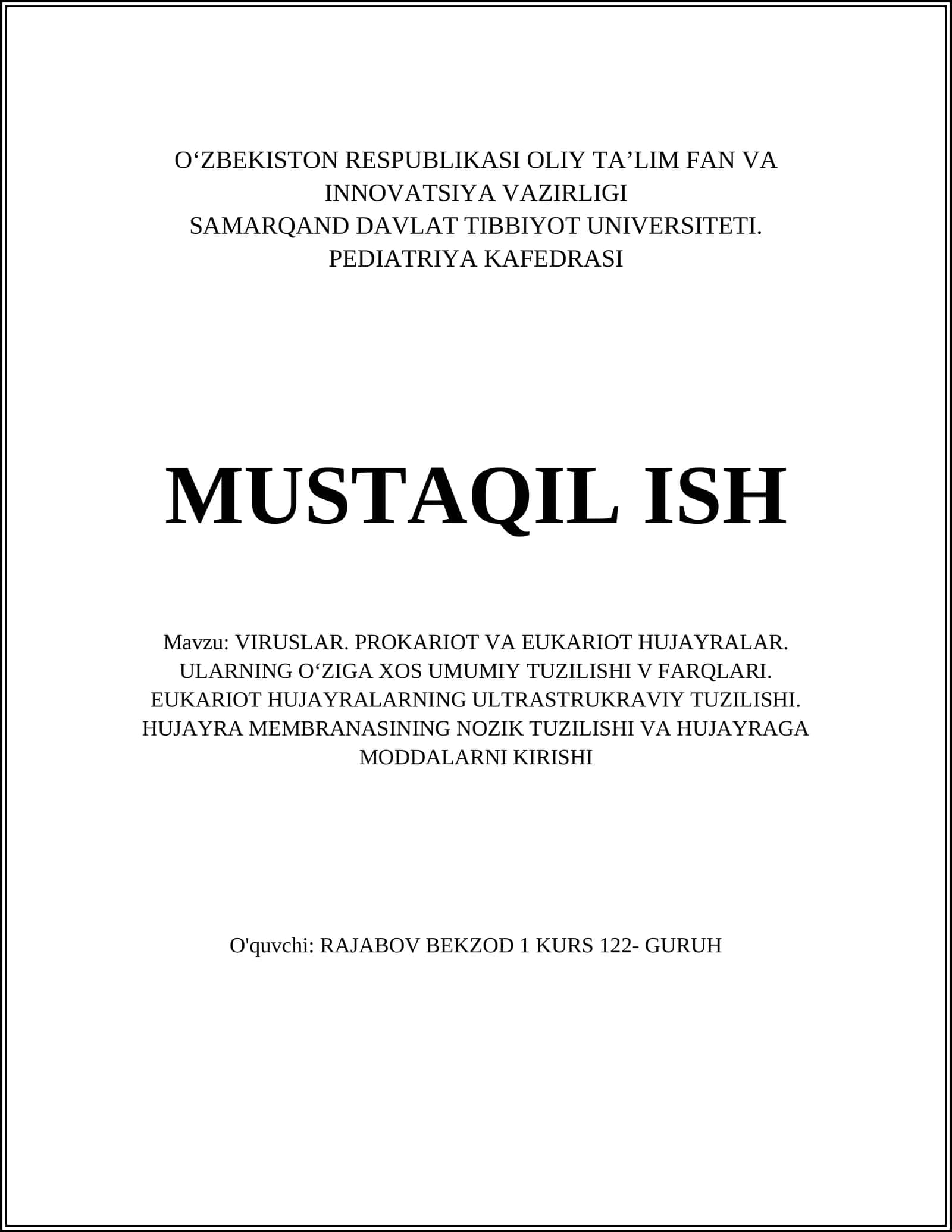 VIRUSLAR. PROKARIOT VA EUKARIOT HUJAYRALAR. ULARNING OʻZIGA XOS UMUMIY TUZILISHI V FARQLARI. EUKARIOT HUJAYRALARNING ULTRASTRUKRAVIY TUZILISHI. HUJAYRA MEMBRANASINING NOZIK TUZILISHI VA HUJAYRAGA MODDALARNI KIRISHI 1