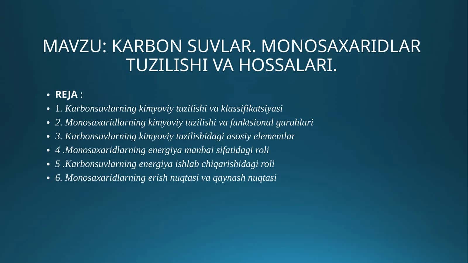 KARBON SUVLAR. MONOSAXARIDLAR  TUZILISHI VA HOSSALARI. 1