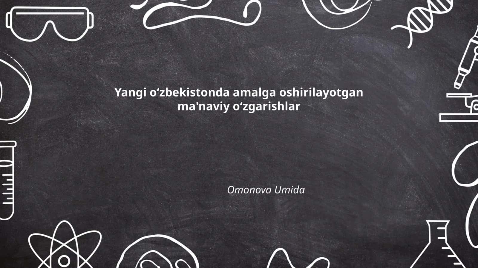 Yangi o‘zbekistonda amalga oshirilayotgan ma'naviy o‘zgarishlar 1