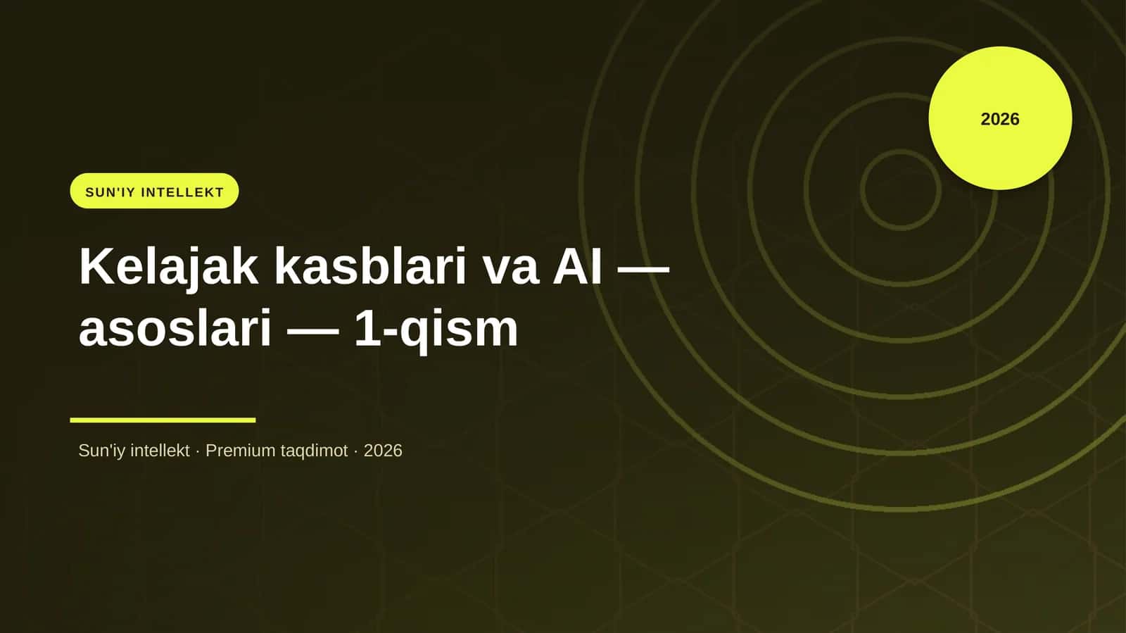 Kelajak kasblari va AI — asoslari — 1-qism 1