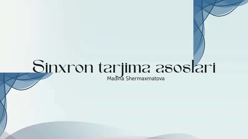 Sinxron tarjima asoslari 1