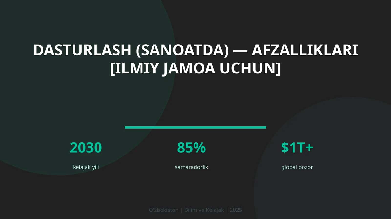 Dasturlash (sanoatda) — afzalliklari [ilmiy jamoa uchun] 1